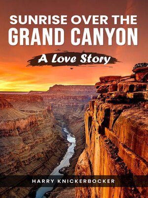 cover image of SUNRISE OVER THE GRAND CANYON